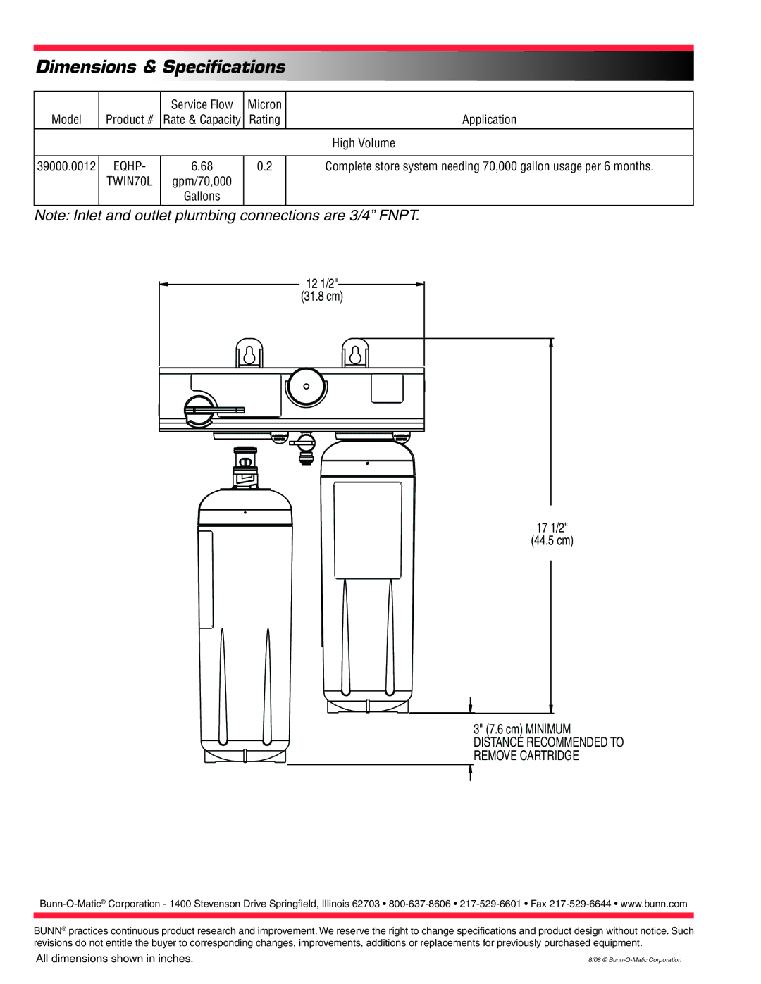 Bunn EQHP-TWIN 70L Dimensions & Specifications, 12 1/2 31.8 cm 17 1/2 44.5 cm, Service Flow Micron, High Volume 