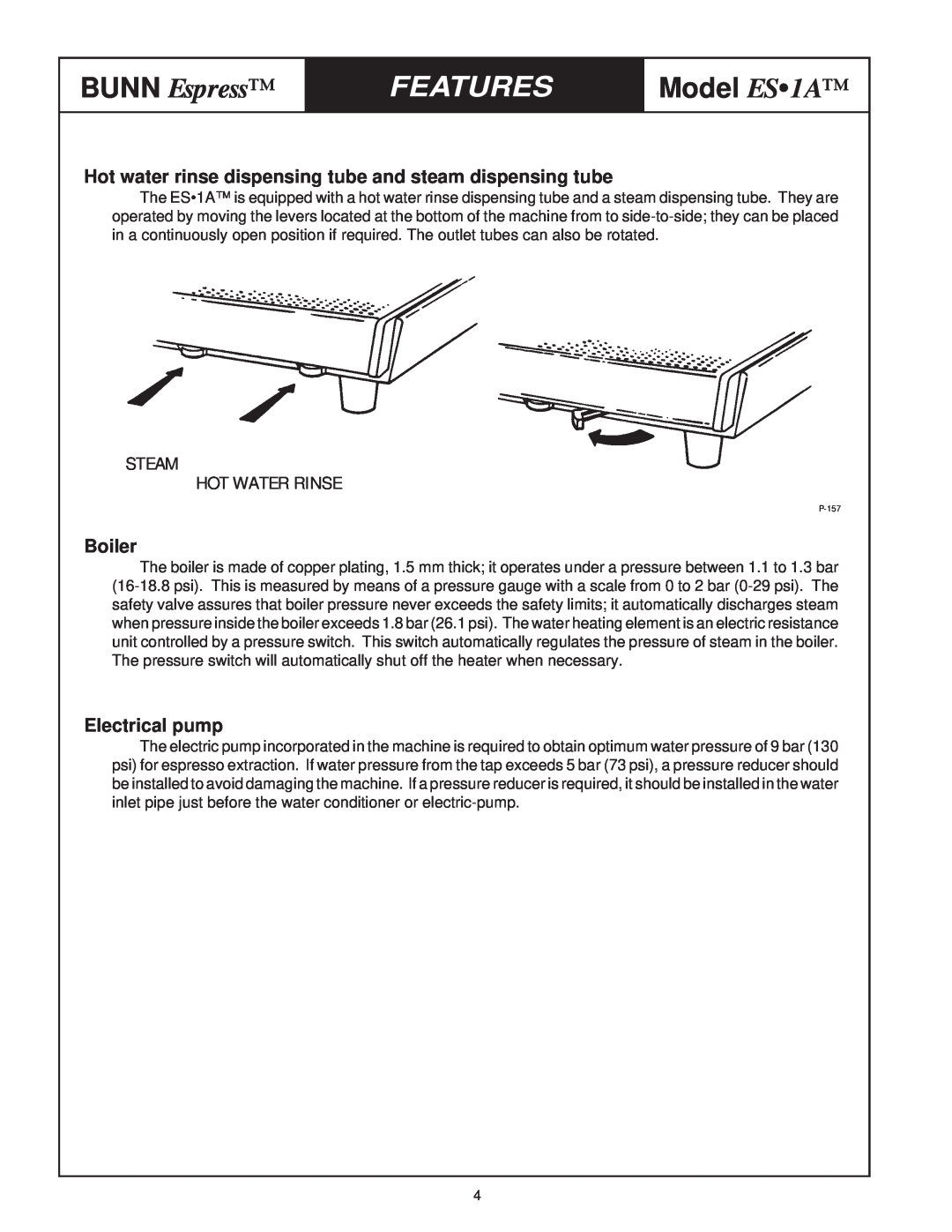 Bunn ES1A service manual Features, BUNN Espress, Model ES 1A, Boiler, Electrical pump 