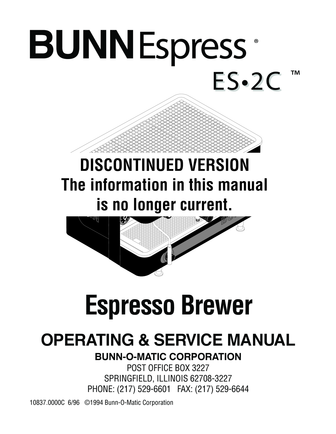 Bunn ES2C service manual BUNNEspress, ES 2C, Espresso Brewer, Discontinued Version, The information in this manual, Ca T 