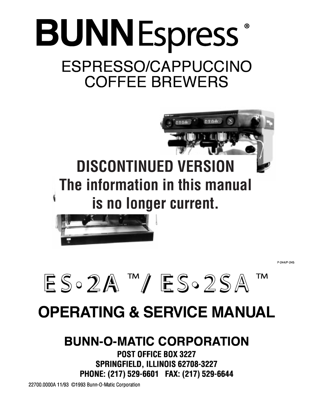 Bunn ES2SA service manual BUNNEspress, E S 2A TM / ES 2SA TM, Espresso/Cappuccino Coffee Brewers, is no longer current 