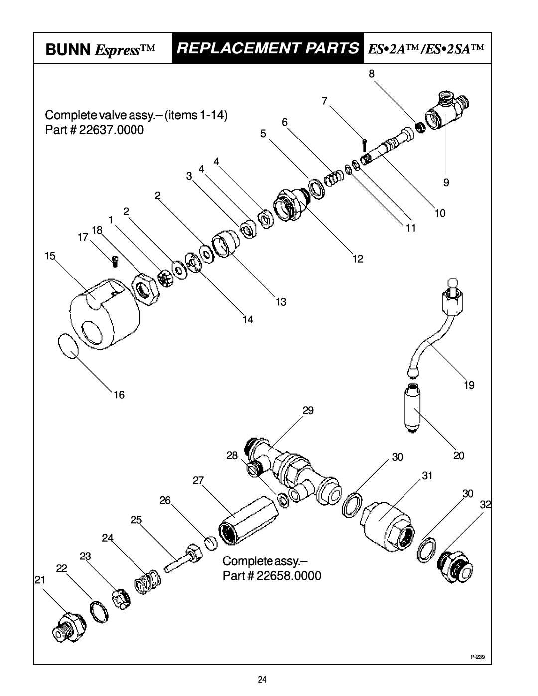 Bunn 22637.0000, Complete assy, BUNN Espress, REPLACEMENT PARTS ES2A/ES2SA, Complete valve assy.- items, 22658.0000 