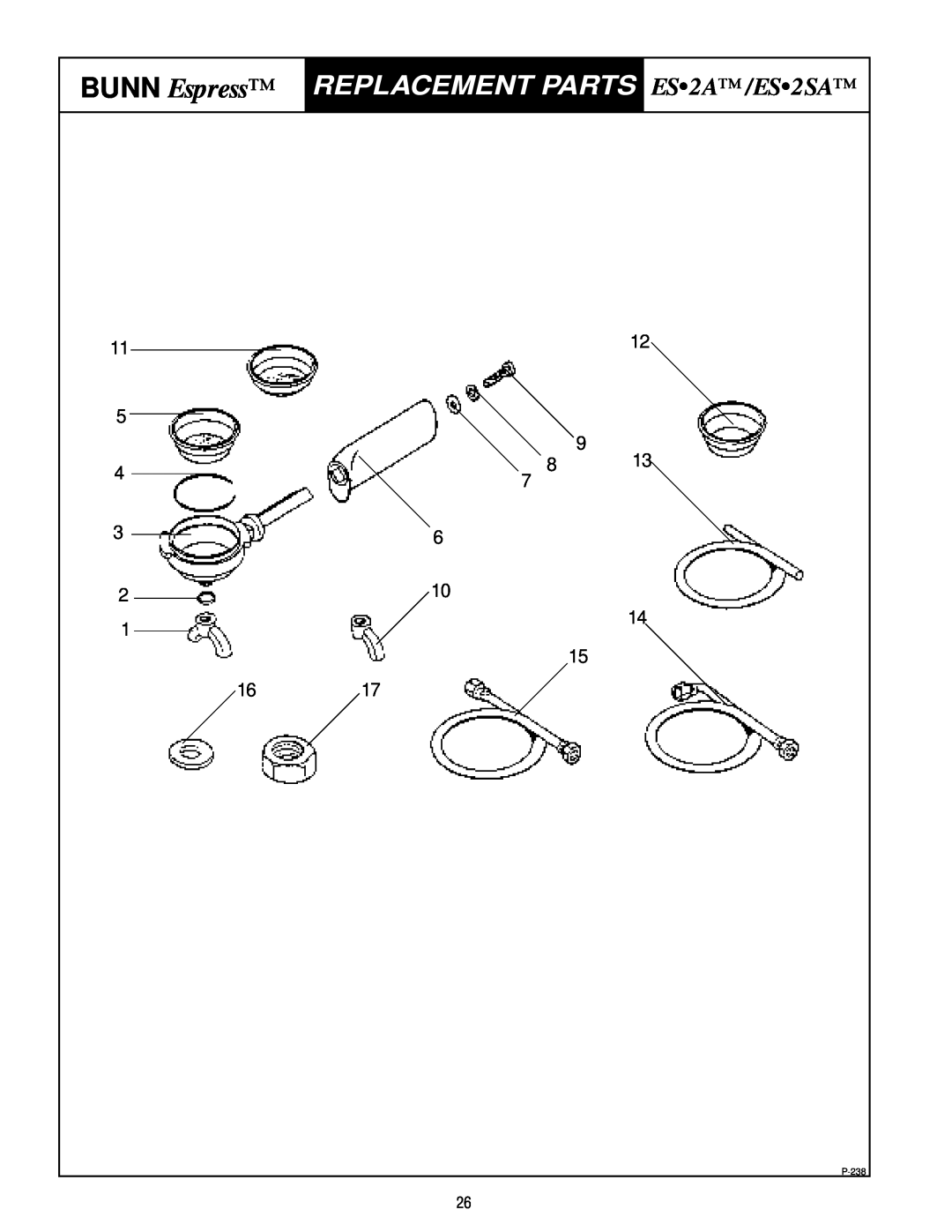 Bunn service manual BUNN Espress, REPLACEMENT PARTS ES2A/ES2SA, P-238 