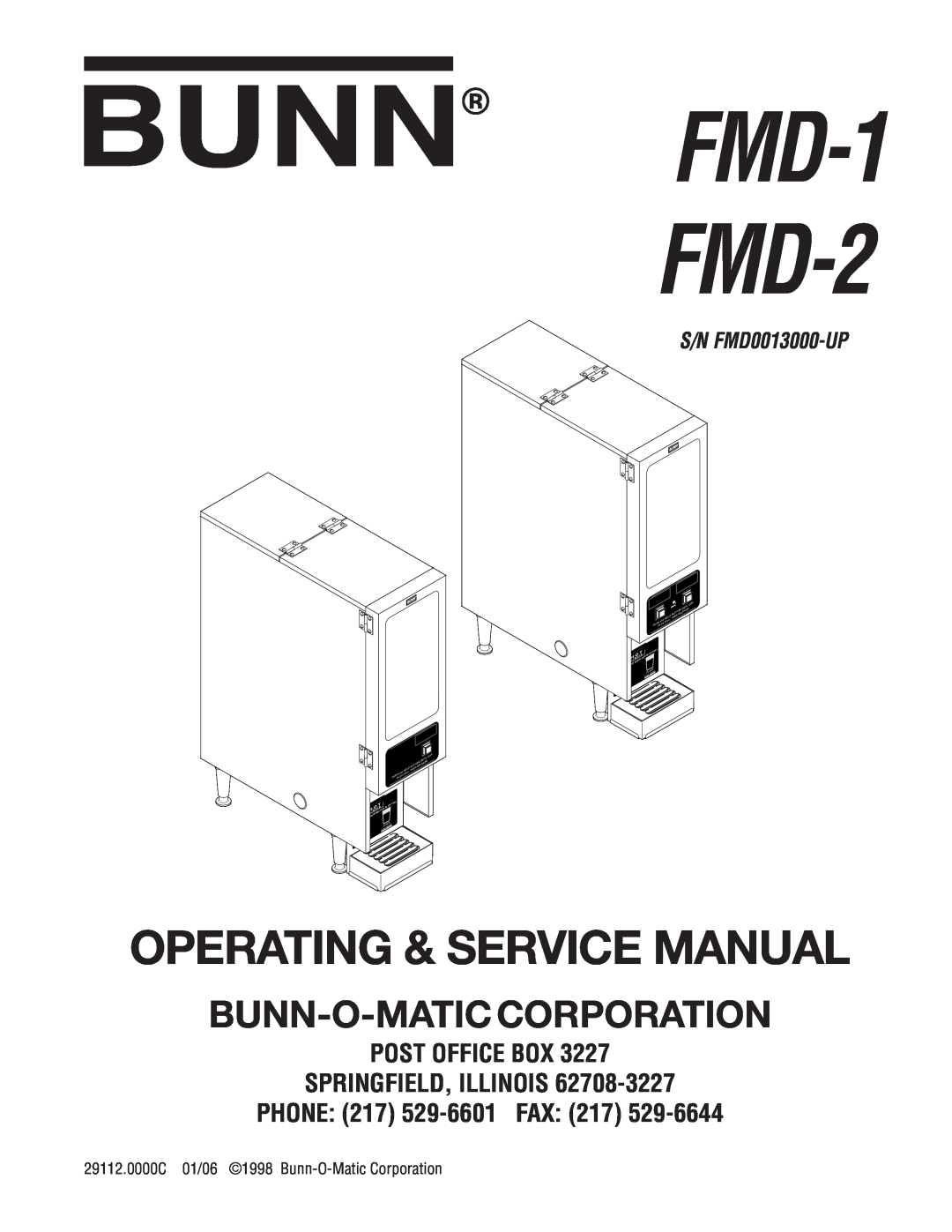 Bunn FMD-1 FMD-2 service manual Bunn-O-Maticcorporation, POST OFFICE BOX SPRINGFIELD, ILLINOIS PHONE 217 529-6601 FAX 