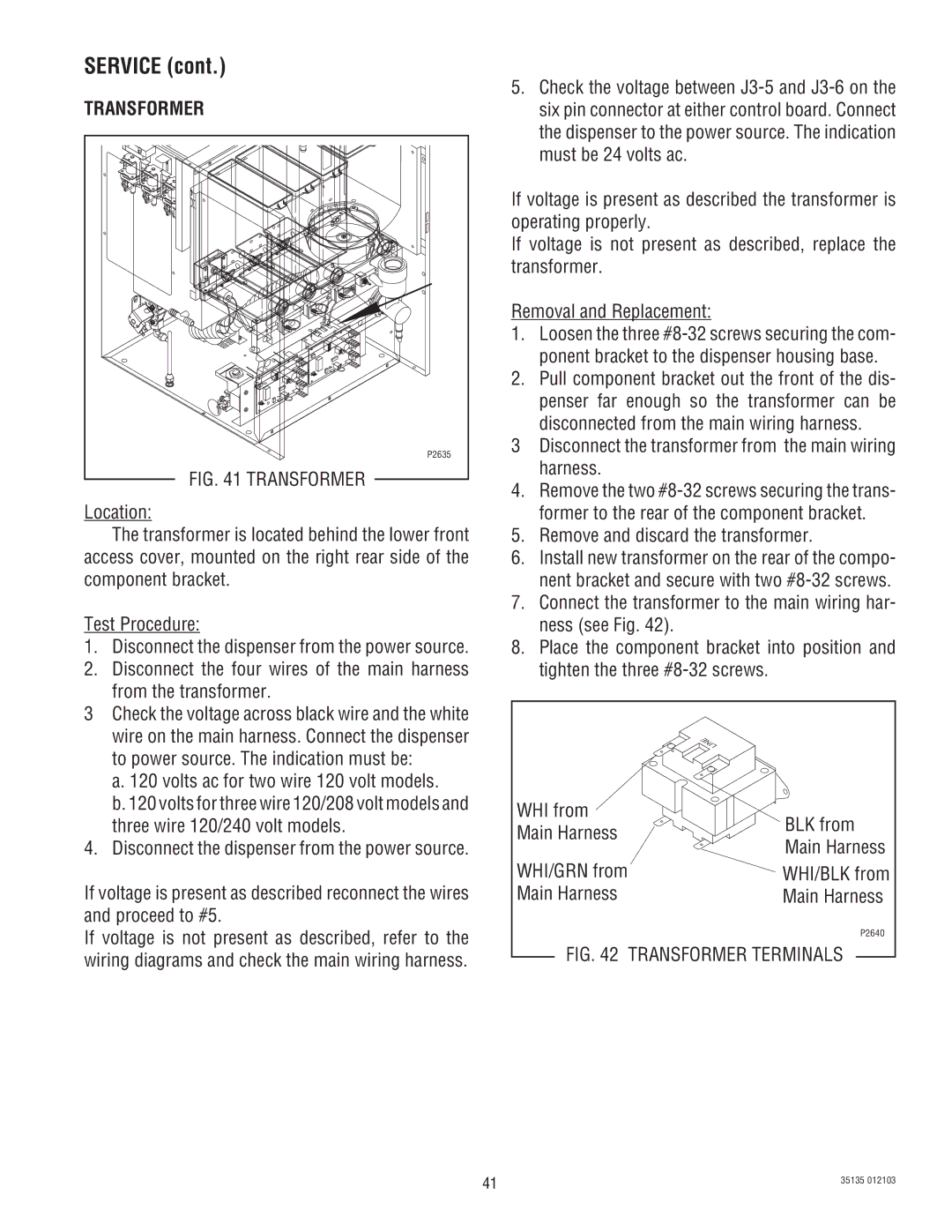 Bunn FMD-4, FMD-5 Transformer, Remove and discard the transformer, WHI from BLK from Main Harness, WHI/GRN from 