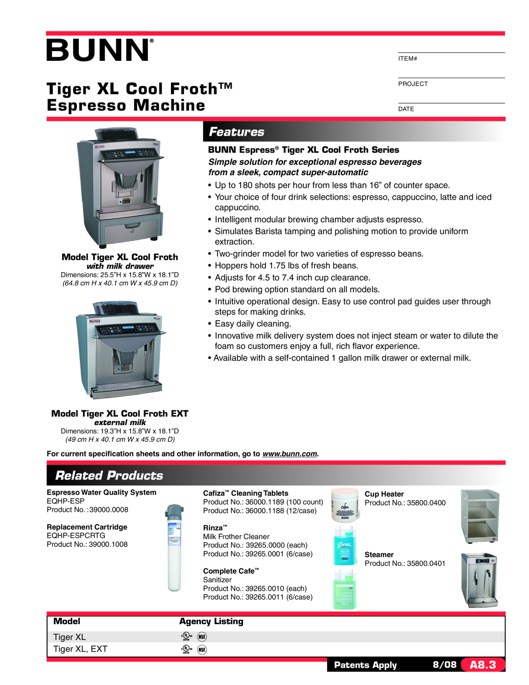 Bunn Froth Series specifications Tiger XL Cool Froth Espresso Machine, Features, Related Products, Patents Apply 