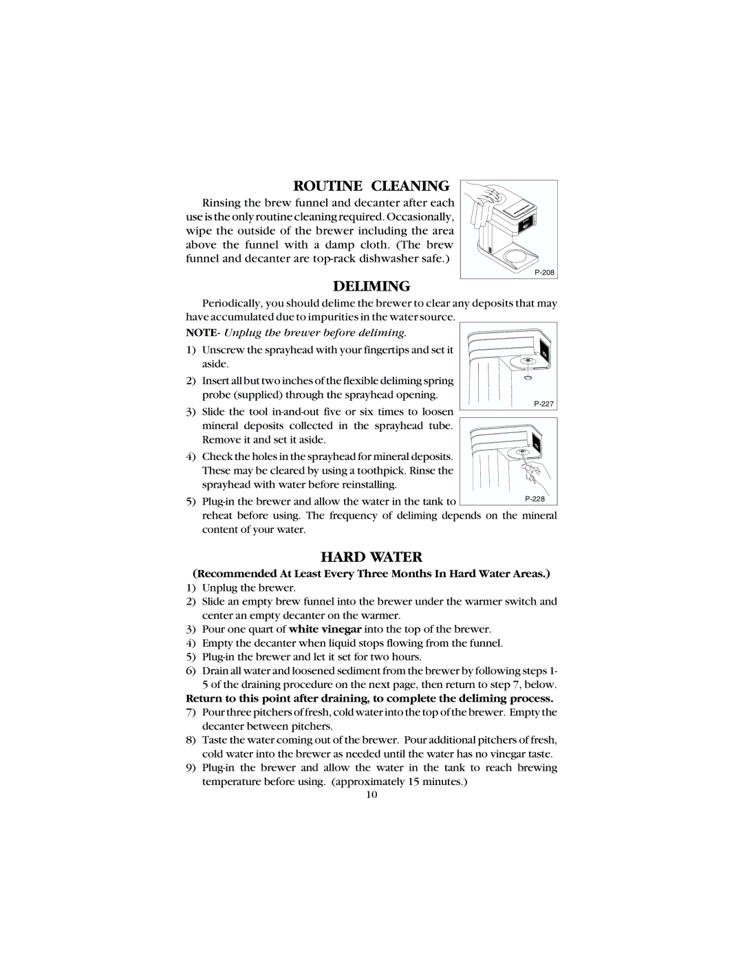 Bunn GR, B8 manual Routine Cleaning, Deliming, Recommended At Least Every Three Months In Hard Water Areas 