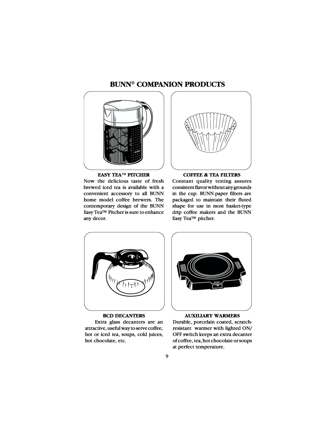 Bunn B8, GR manual Bunn Companion Products, Easy Tea Pitcher, Coffee & Tea Filters, Bcd Decanters, Auxiliary Warmers 