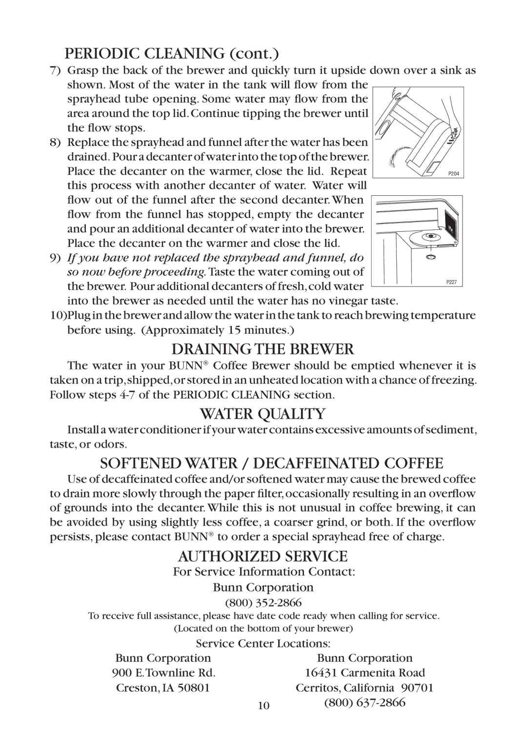 Bunn GR10, B10 manual Draining the Brewer, Water Quality, Softened Water / Decaffeinated Coffee, Authorized Service 