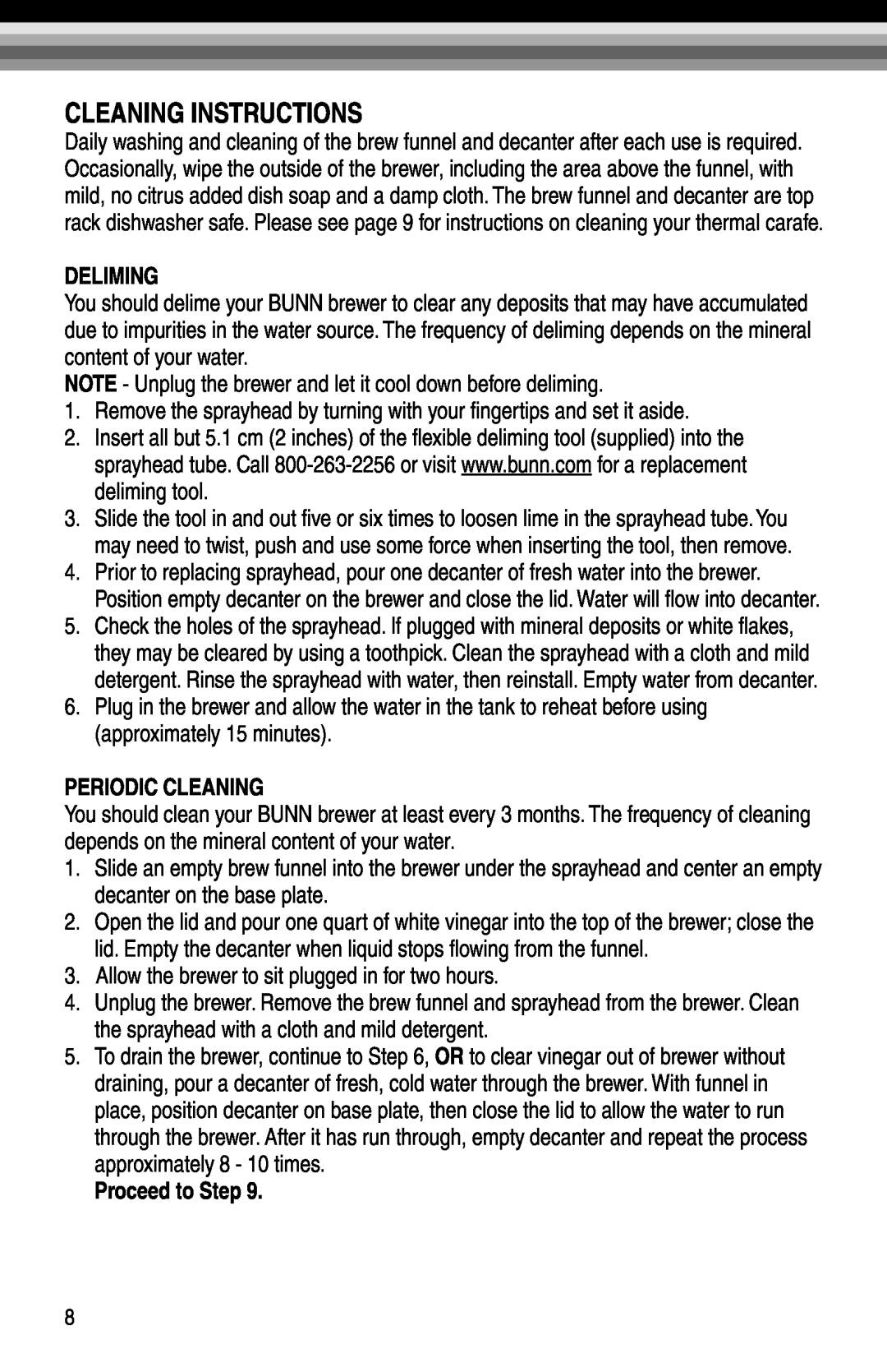 Bunn BX-W, GRX-B, GRX-W, BX-B manual Cleaning Instructions, Deliming, Periodic Cleaning, Proceed to Step 