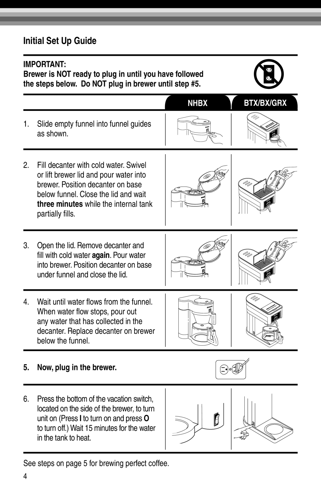 Bunn GRX-B, GRX-W, BX-W manual Slide empty funnel into funnel guides as shown, Now, plug in the brewer 