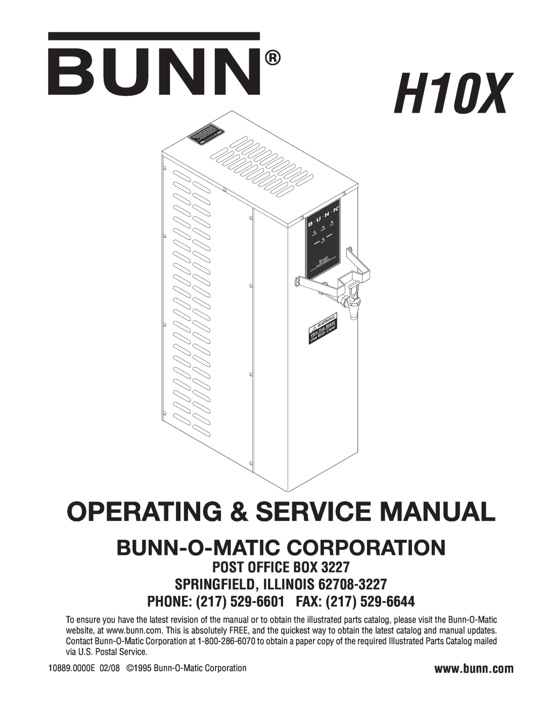 Bunn service manual BUNN H10X, Bunn-O-Maticcorporation, Post Office Box Springfield, Illinois, PHONE 217 529-6601FAX 