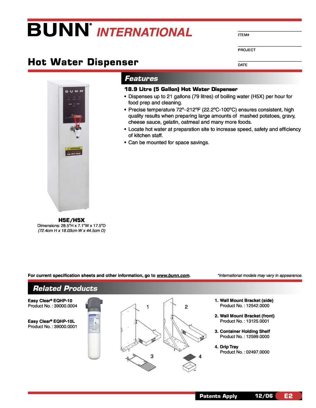 Bunn specifications International, Features, Related Products, Litre 5 Gallon Hot Water Dispenser, H5E/H5X 