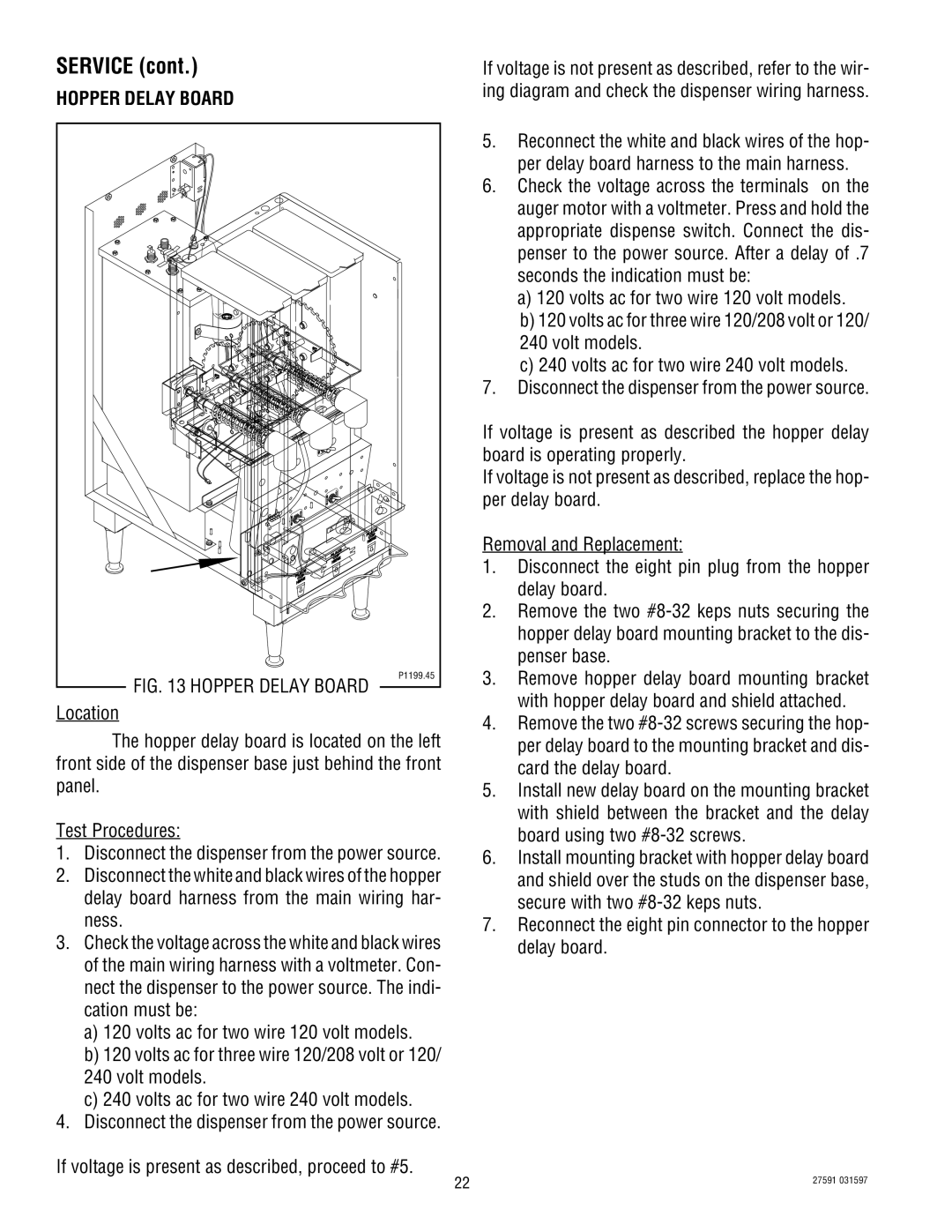 Bunn HC-2 HC-3 service manual Hopper Delay Board, Reconnect the eight pin connector to the hopper delay board 