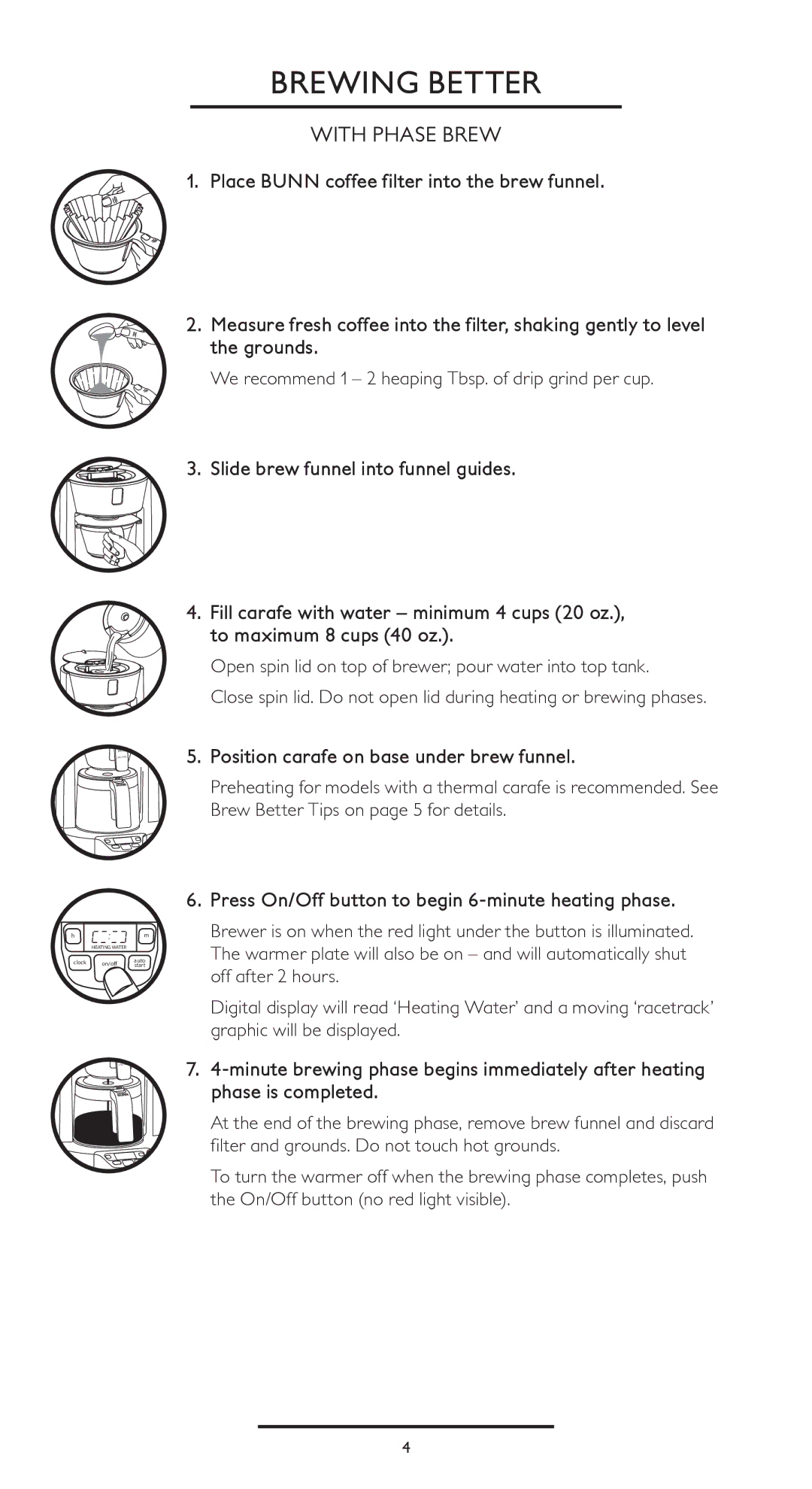 Bunn HG manual Brewing Better, With Phase Brew, Position carafe on base under brew funnel 