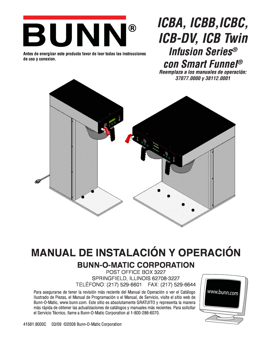 Bunn service manual ICBA, ICBB,ICBC ICB-DV, ICB Twin, Installation & Operating Guide, Infusion Series with Smart Funnel 
