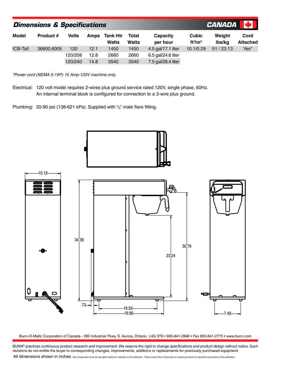 Bunn ICB-Tall Canada, Model Product # Volts Amps Tank Htr, Capacity Cubic, Cord, Watts Per hour Ft3/m3 Lbs/kg Attached 