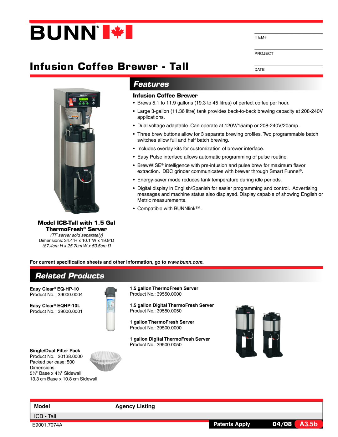 Bunn ICB-Tall specifications Features, Related Products, Infusion Coffee Brewer - Tall, Model, Agency Listing, ICB - Tall 