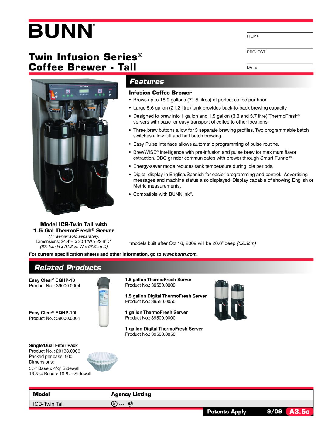 Bunn ICB-TWIN TALL specifications Twin Infusion Series Coffee Brewer - Tall, Features, Related Products, Model, 9/09 A3.5c 