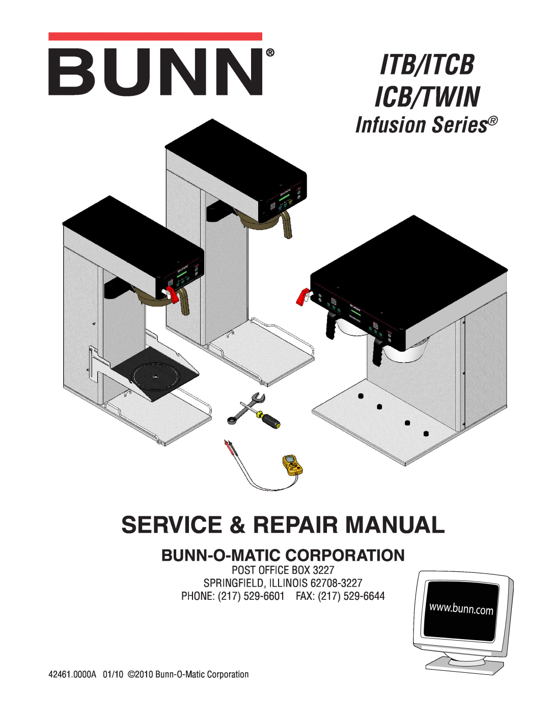 Bunn ITB/ITCB, ICB/TWIN manual Itb/Itcb Icb/Twin, Service & Repair Manual, Infusion Series, Bunn-O-Matic Corporation 