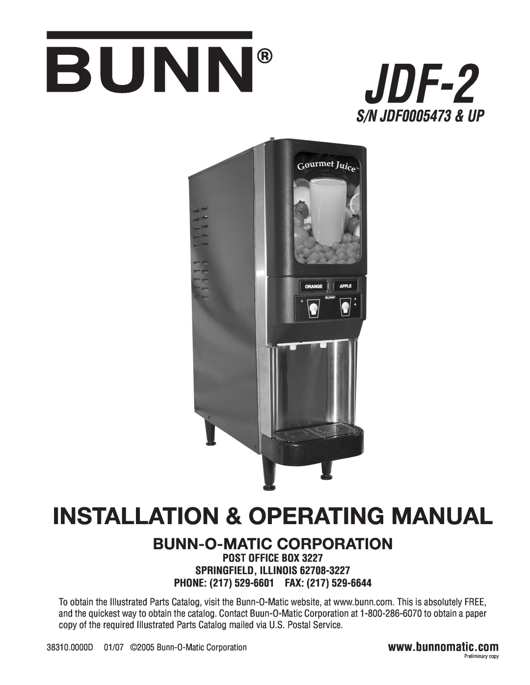 Bunn JDF-2N manual POST OFFICE BOX SPRINGFIELD, ILLINOIS PHONE 217 529-6601 FAX 217, Installation & Operating Manual 