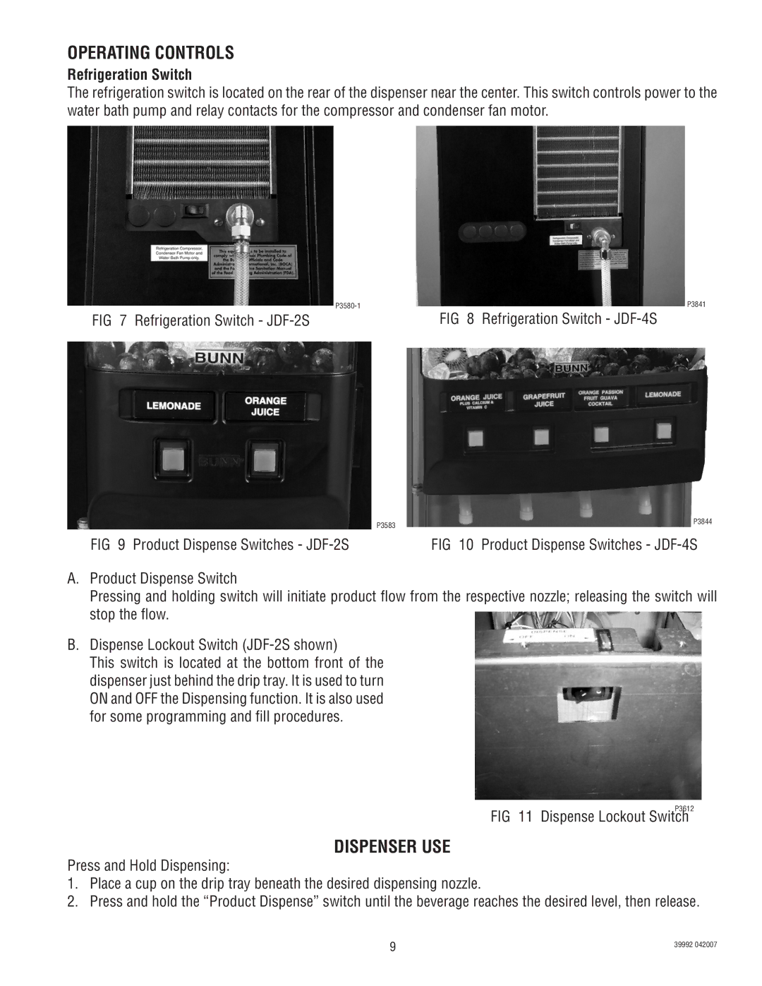 Bunn JDF-4S manual Operating Controls, Dispenser USE, Refrigeration Switch 