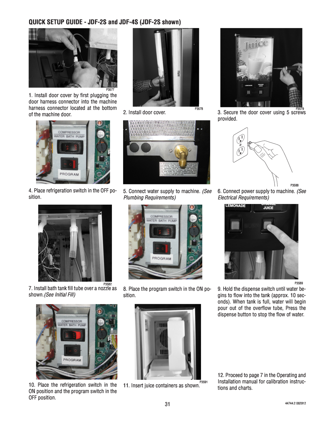 Bunn service manual QUICK SETUP GUIDE - JDF-2Sand JDF-4S JDF-2Sshown, Plumbing Requirements, shown.See Initial Fill 