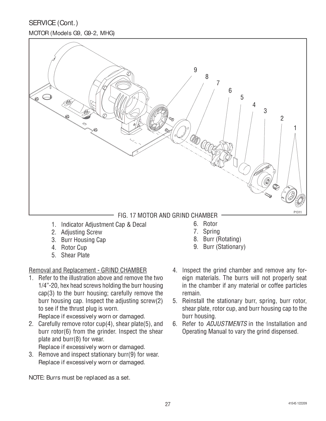 Bunn FPG-2, LPG-2, G9WD, G2 TRIFECTA Replace if excessively worn or damaged, Remove and inspect stationary burr9 for wear 