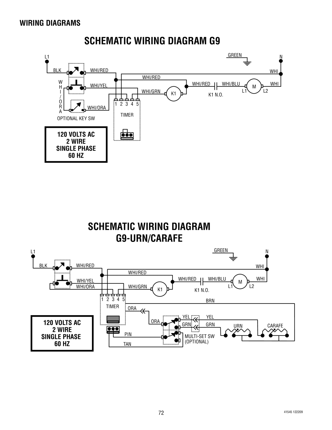 Bunn G9WD SCHEMATIC WIRING DIAGRAM G9-URN/CARAFE, VOLTS AC 2 WIRE SINGLE PHASE 60 HZ, Volts Ac, Wire, Single Phase 