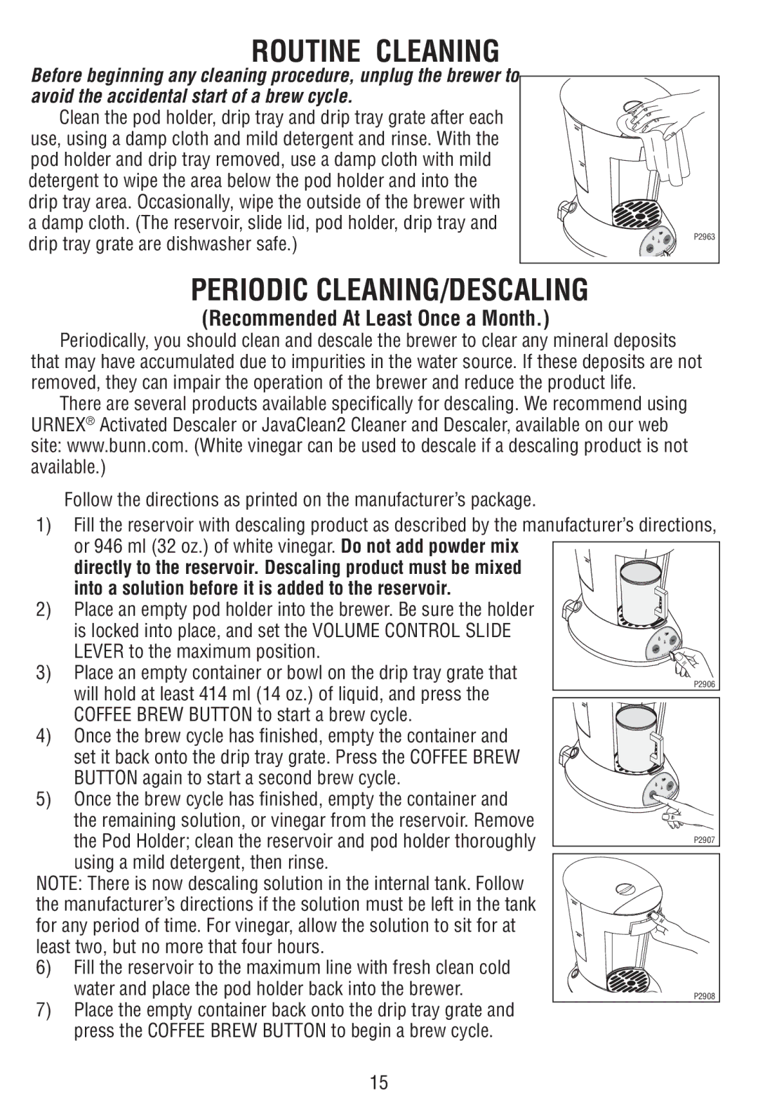 Bunn MCAA manual Periodic CLEANING/DESCALING, Will hold at least 414 ml 14 oz. of liquid, and press 