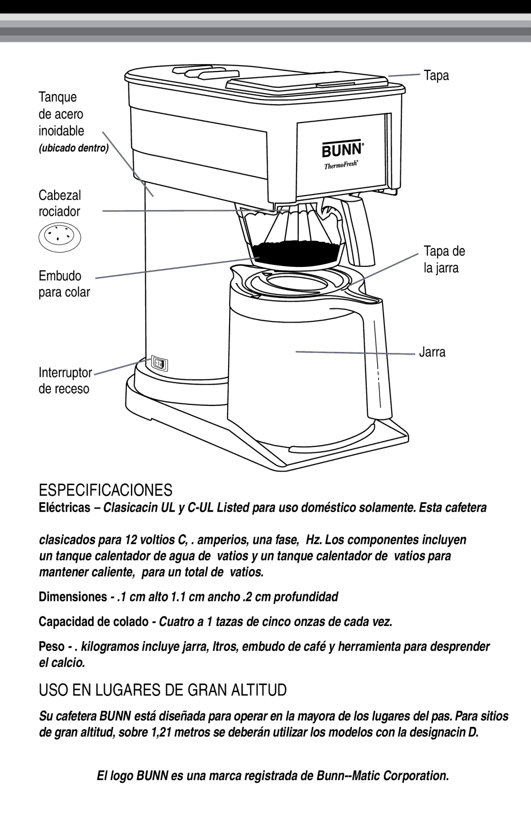 Bunn NHBX manual Especificaciones, USO EN Lugares DE Gran Altitud, Tapa, Embudo, Para colar Jarra Interruptor De receso 