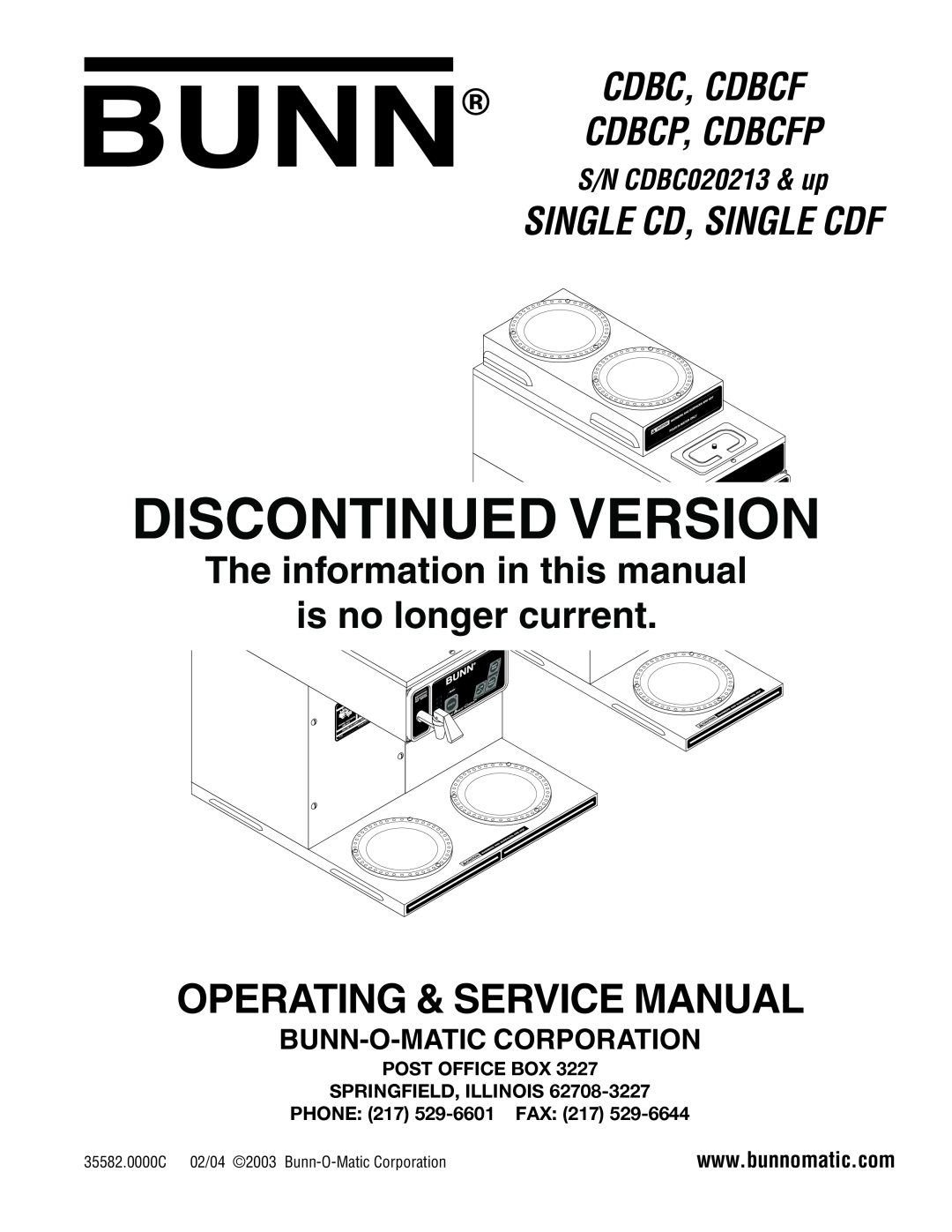 Bunn CDBCF service manual Bunn-O-Maticcorporation, Discontinued Version, Operating & Service Manual, Single Cd, Single Cdf 