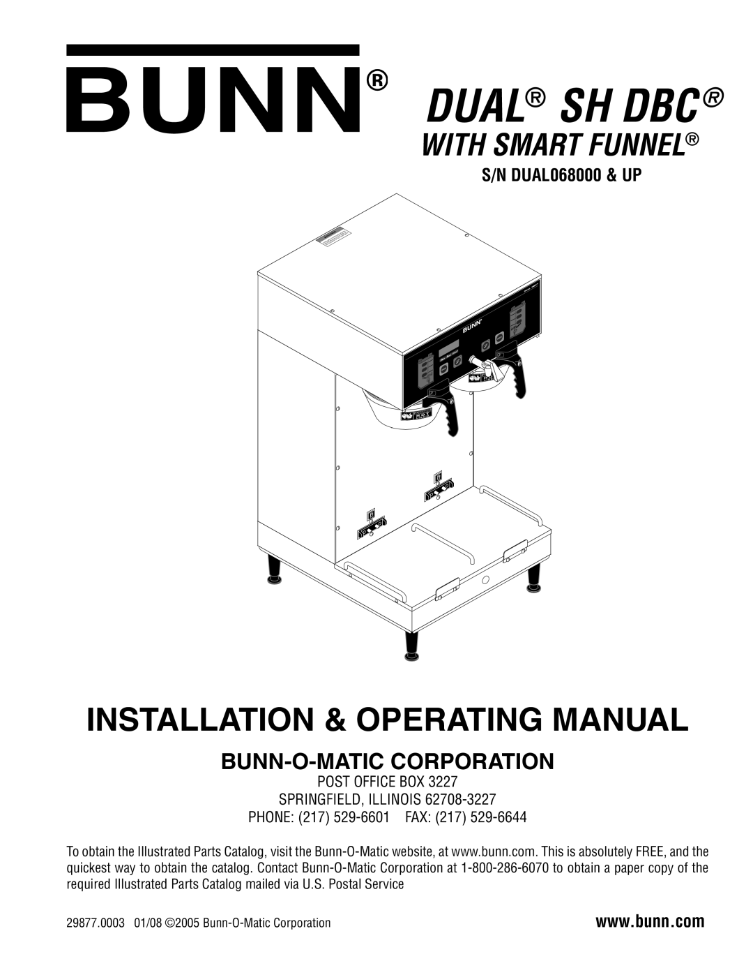 Bunn S/N DUAL068000 manual Dual SH DBC, Phone 217 529-6601 FAX 217 