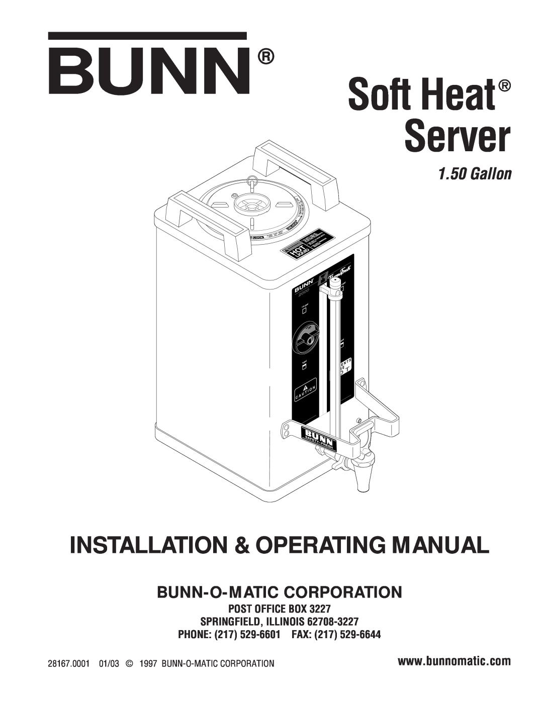 Bunn Soft Heat Server 1.50 Gallon manual Installation & Operating Manual, Bunn-O-Maticcorporation 
