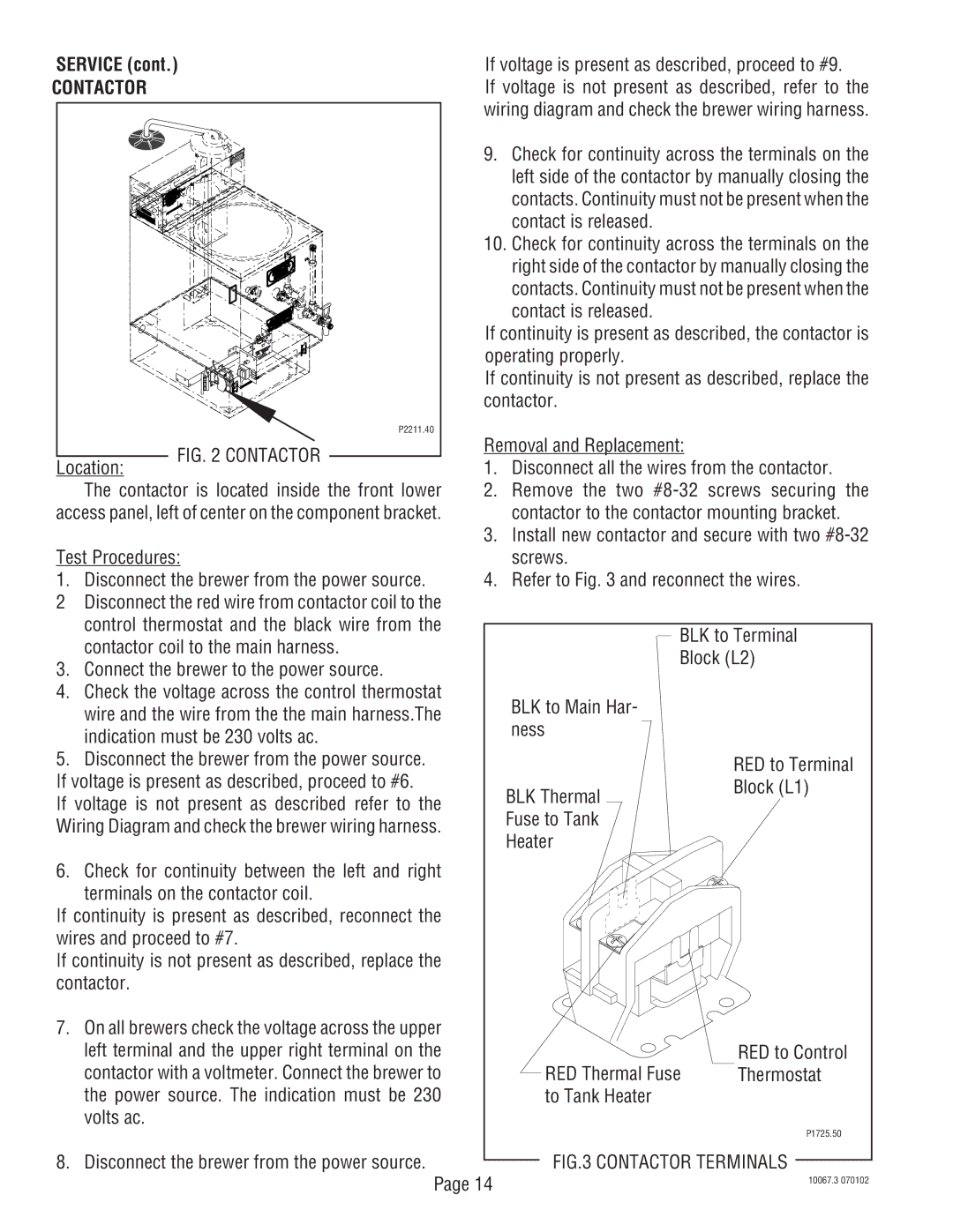 Bunn SRUA Contactor, Location, BLK Thermal Block L1 Fuse to Tank Heater RED Thermal Fuse, Thermostat, To Tank Heater 