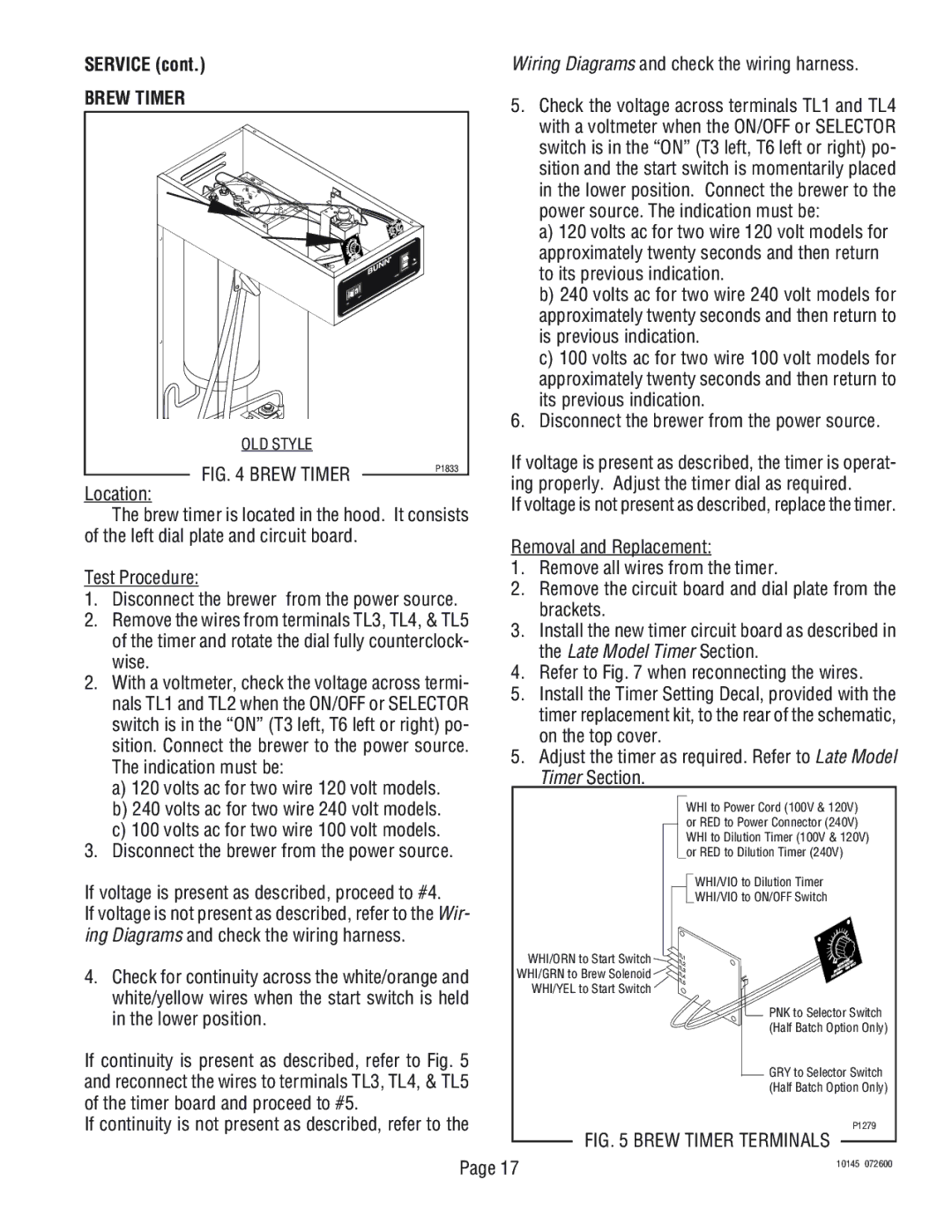 Bunn T3A, T6A service manual Brew Timer, Indication must be, If voltage is present as described, proceed to #4 