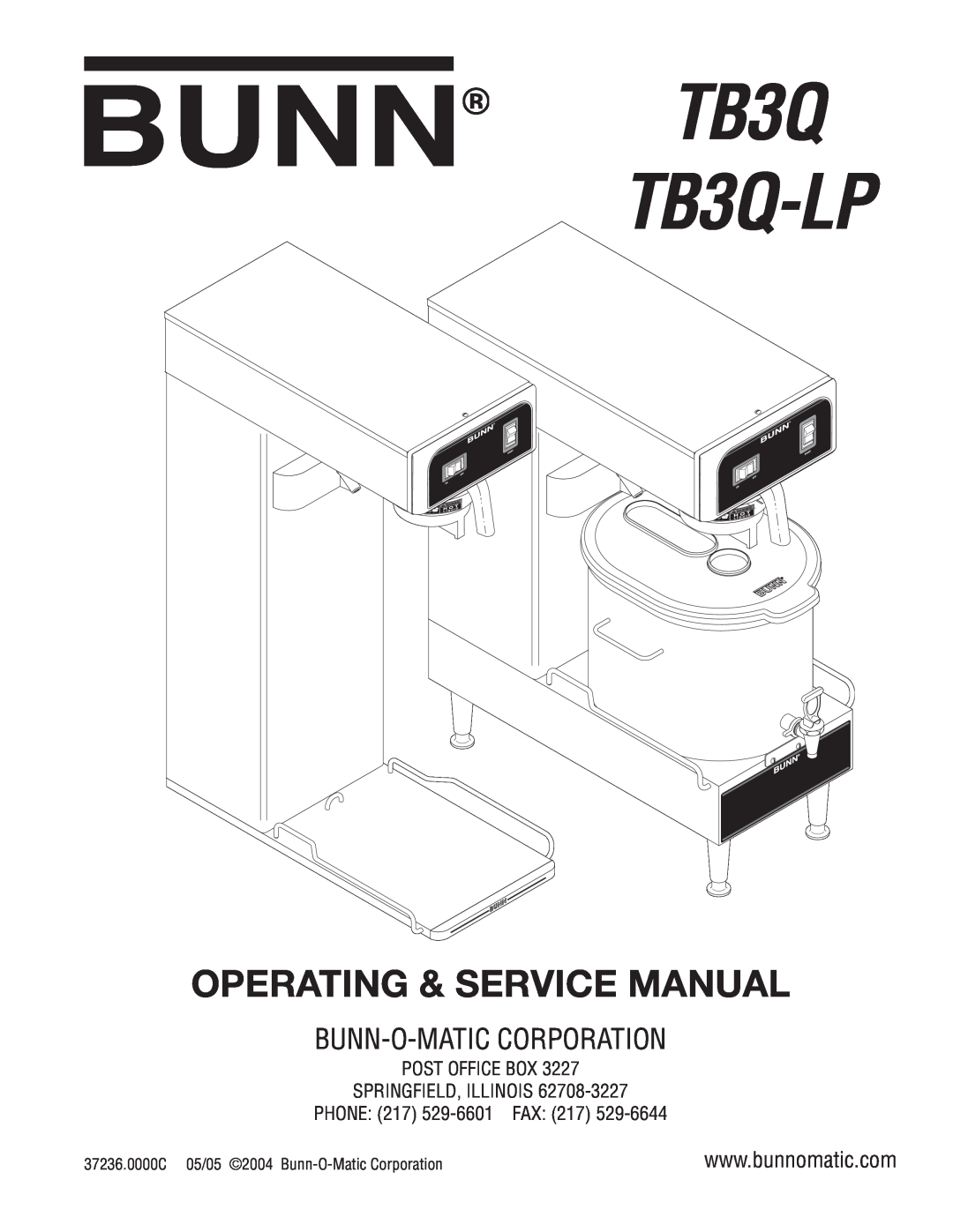 Bunn service manual TB3Q TB3Q-LP, 37236.0000C 05/05 2004 Bunn-O-Matic Corporation 