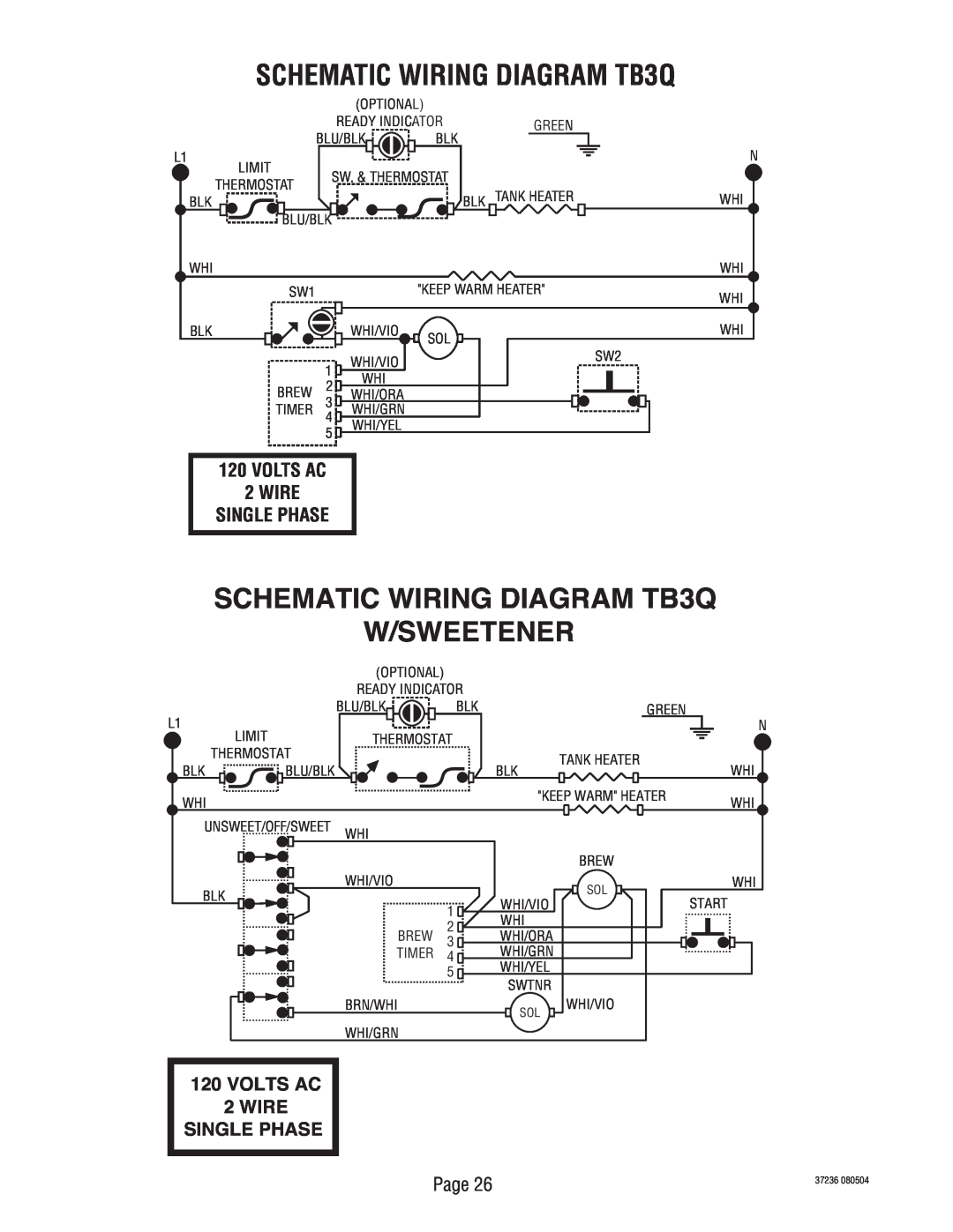 Bunn TB3Q-LP SCHEMATIC WIRING DIAGRAM TB3Q W/SWEETENER, VOLTS AC 2 WIRE SINGLE PHASE, Volts Ac, Wire, Single Phase 