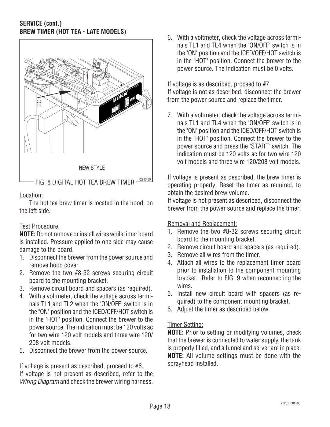 Bunn TNTF-3 service manual Brew Timer HOT TEA Late Models, If voltage is as described, proceed to #7 