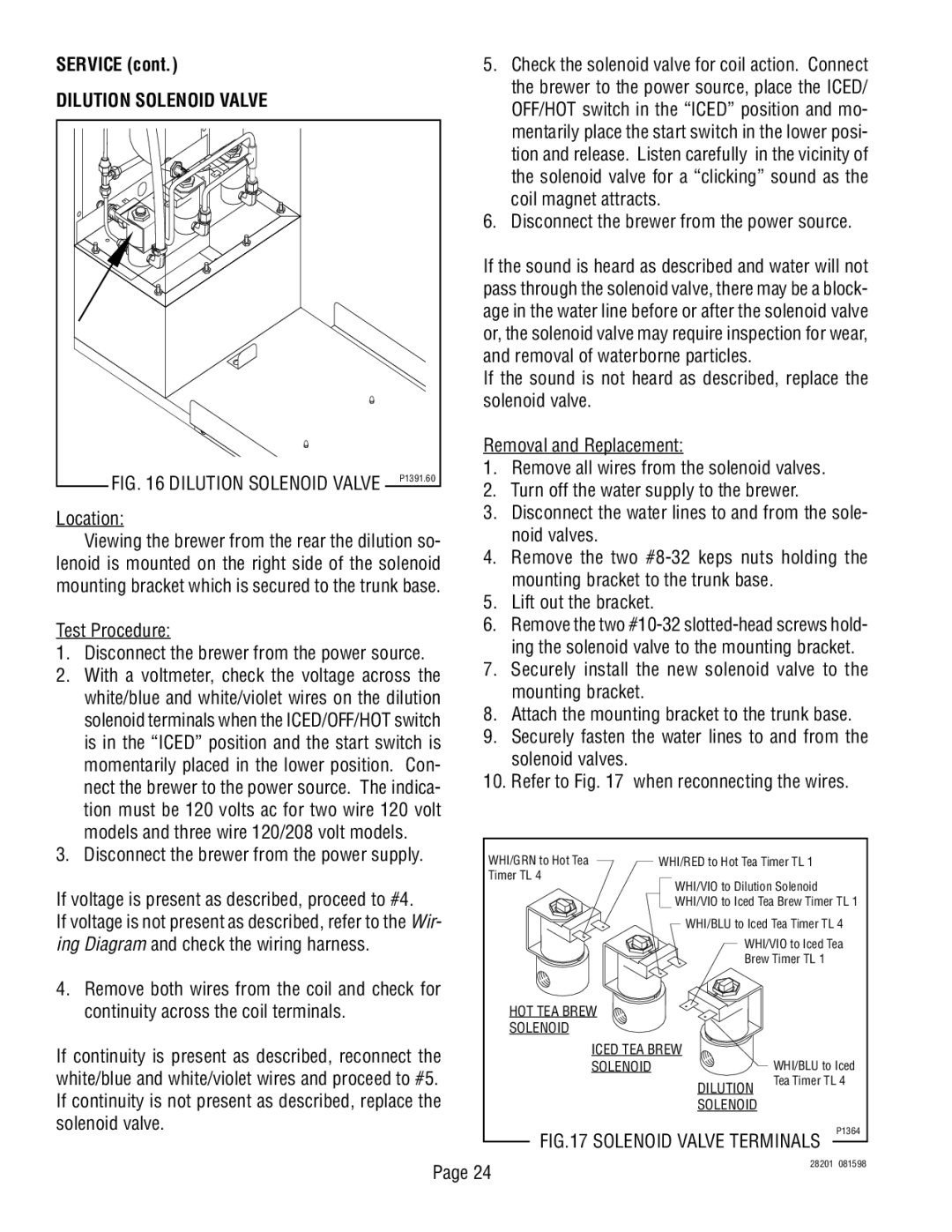 Bunn TNTF-3 service manual Dilution Solenoid Valve, Test Procedure Disconnect the brewer from the power source 