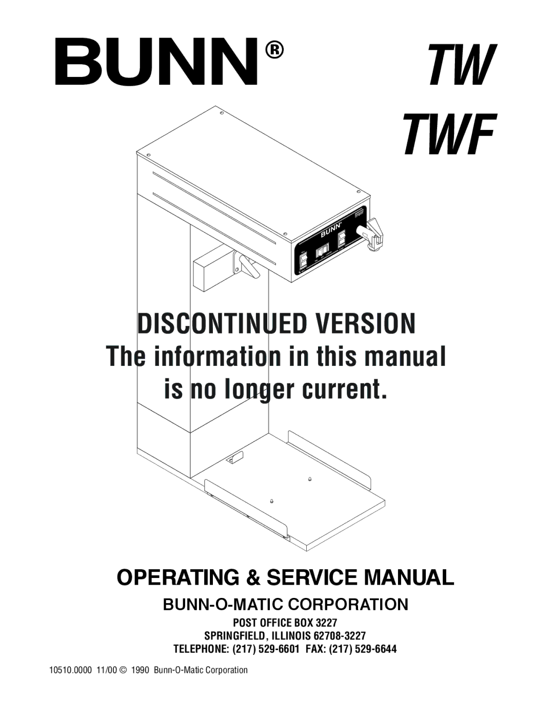 Bunn TWF service manual Post Office BOX SPRINGFIELD, Illinois, Telephone 217 529-6601 FAX 217 