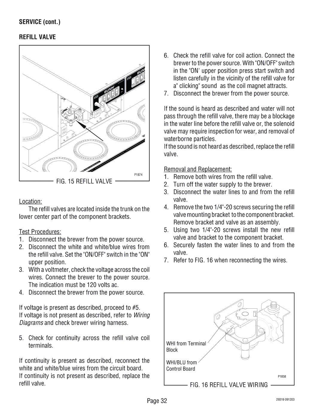 Bunn TWIN service manual Refill Valve, Check for continuity across the refill valve coil terminals 