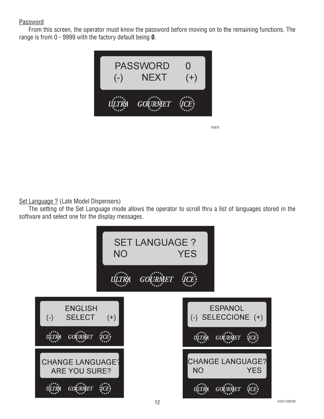 Bunn ULTRA-1 manual Password 0 Next +, SET Language ? No YES, English Espanol, Seleccione +, Change LANGUAGE? 