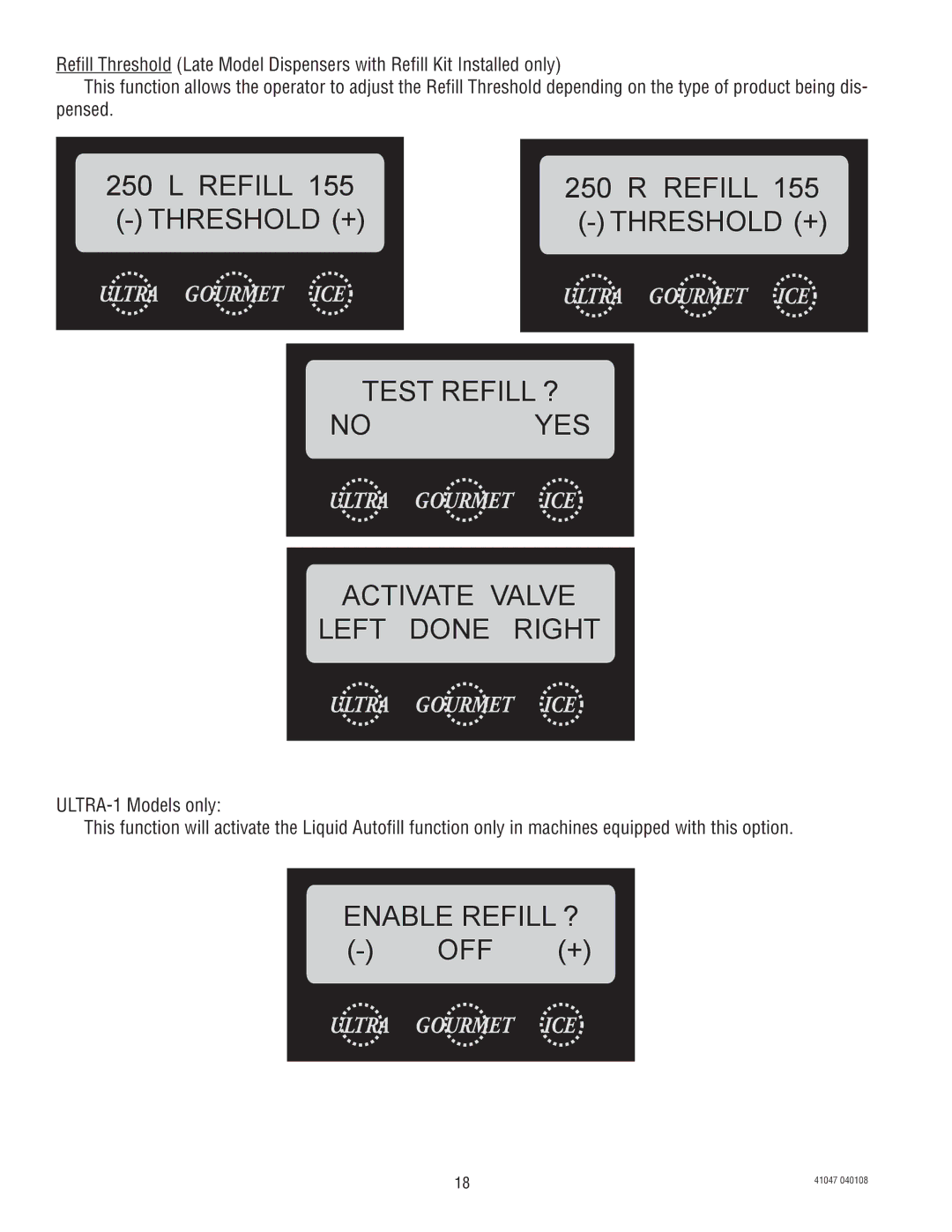 Bunn ULTRA-1 manual Enable Refill ?, Off + 