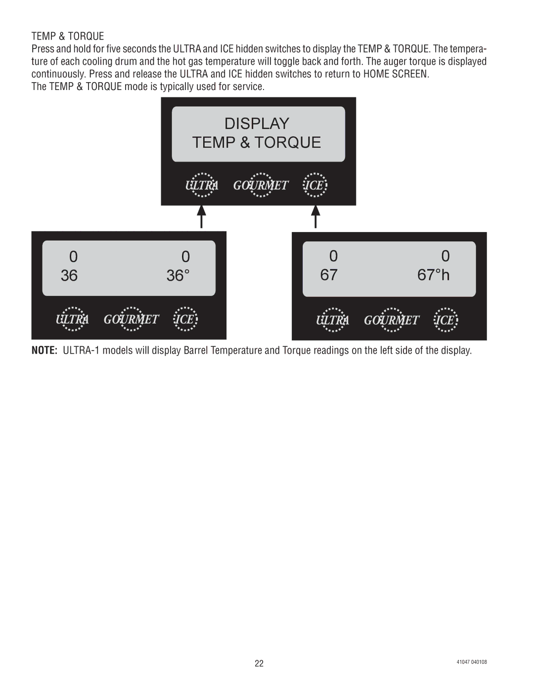 Bunn ULTRA-1 manual Display Temp & Torque, 67h, Temp & Torque mode is typically used for service 