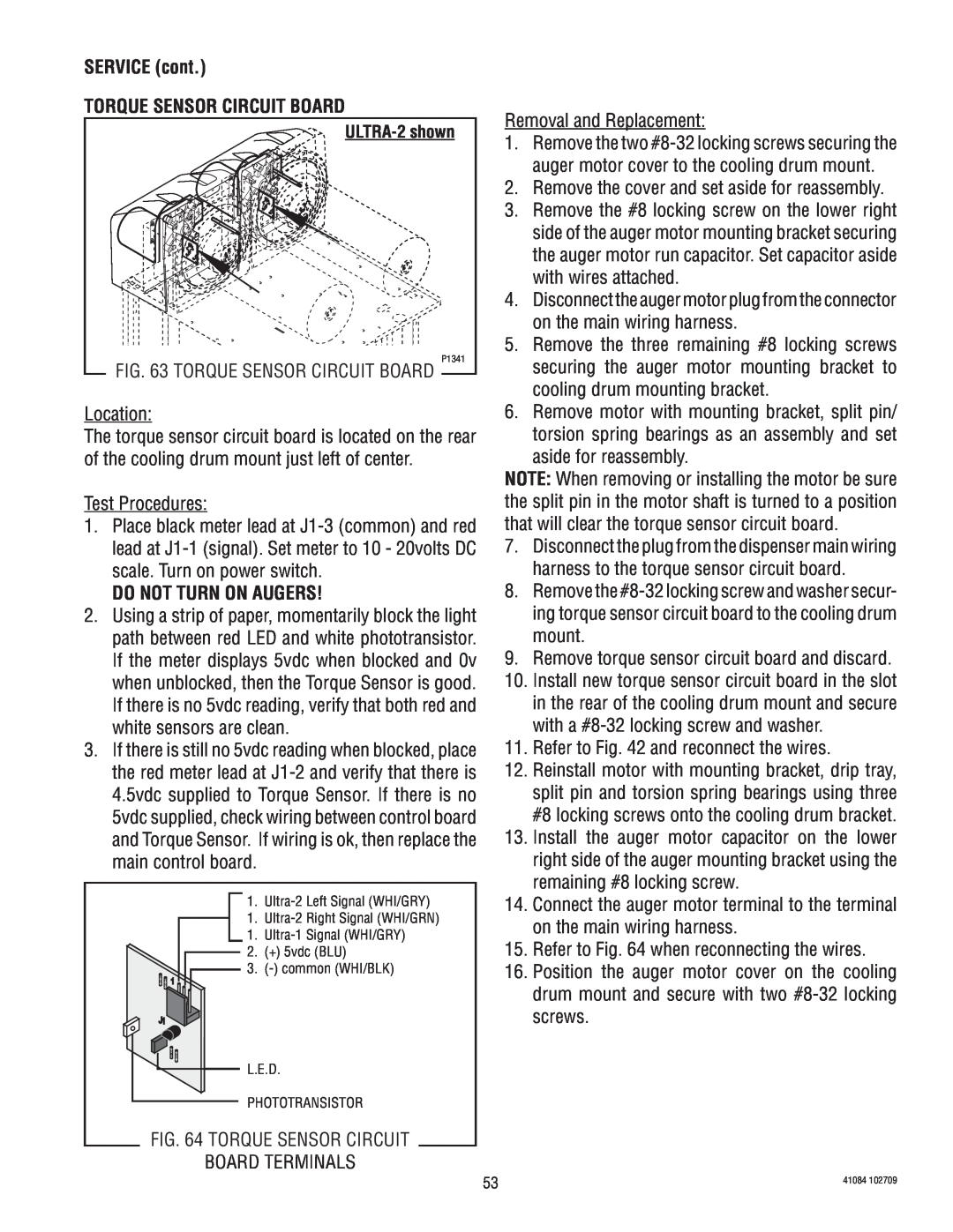 Bunn ULTRA-1 manual SERVICE cont TORQUE SENSOR CIRCUIT BOARD, Do Not Turn On Augers 