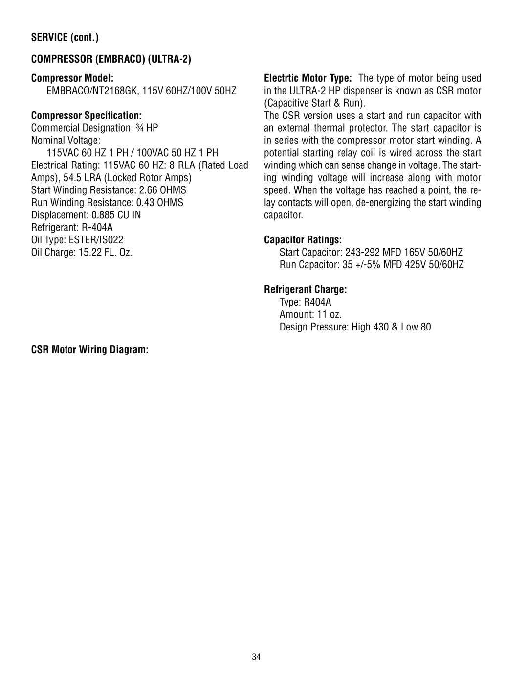 Bunn ULTRA-2 Compressor Model, Compressor Specification, CSR Motor Wiring Diagram, Capacitor Ratings, Refrigerant Charge 