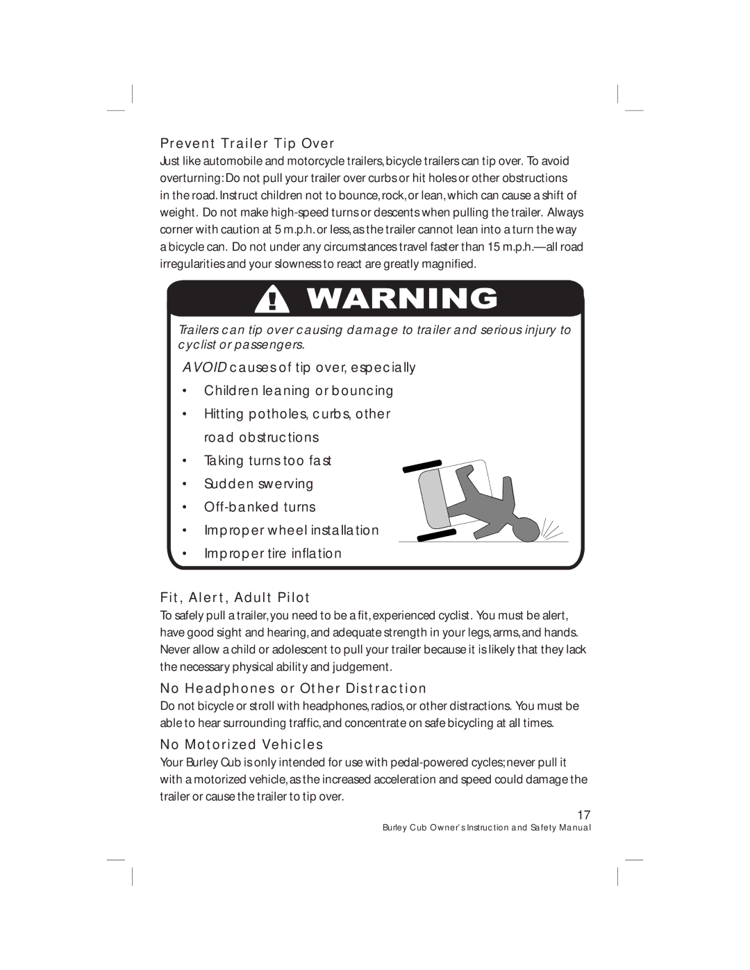 Burley HD 4435/36/37, HD 4485/86/87 Prevent Trailer Tip Over, Fit, Alert, Adult Pilot, No Headphones or Other Distraction 