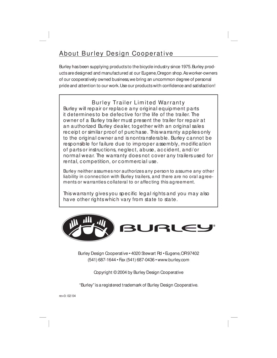 Burley HD 4485/86/87, HD 4435/36/37 warranty About Burley Design Cooperative, Burley Trailer Limited Warranty 