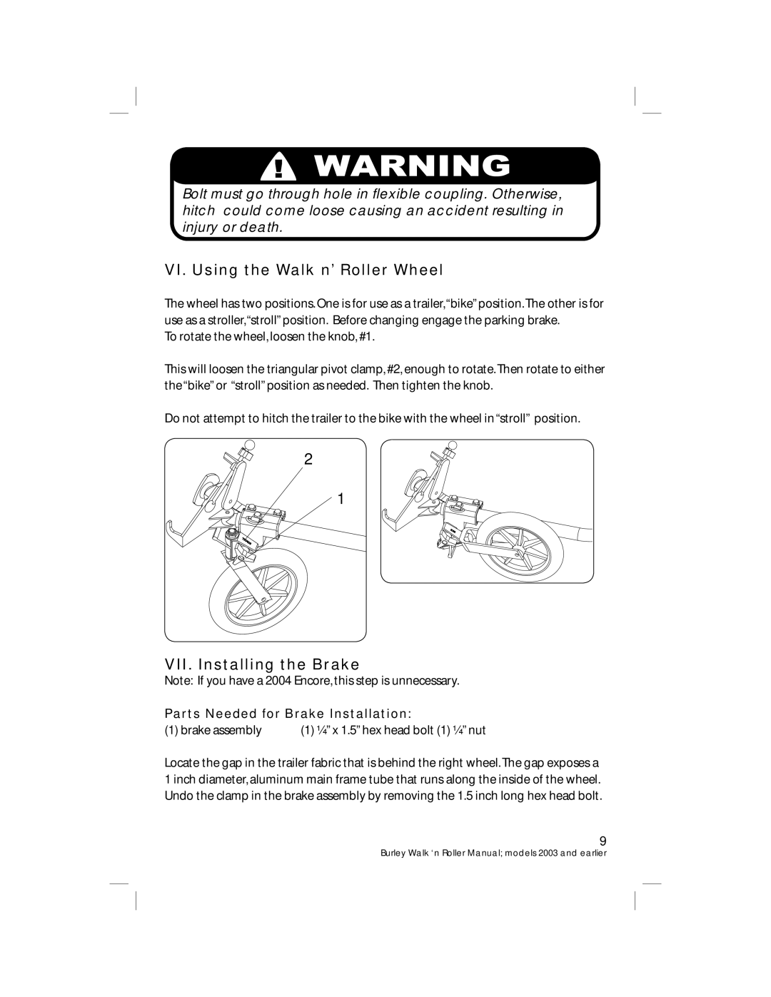 Burley PRE-2004 warranty VI. Using the Walk n’ Roller Wheel, VII. Installing the Brake, Parts Needed for Brake Installation 