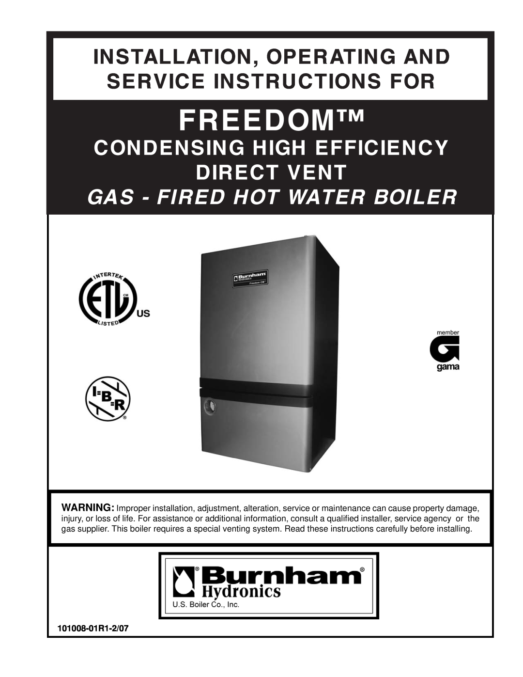 Burnham 101008-01R1-2/07 manual Freedom, Condensing High Efficiency Direct Vent, Gas - Fired Hot Water Boiler 